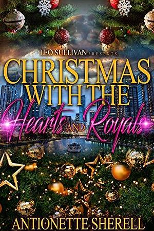 Christmas With the Hearts and Royals by Antoinette Sherell
