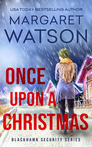 Once Upon a Christmas by Margaret Watson, Margaret Watson