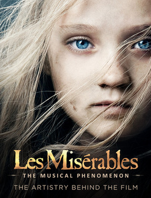Les Misérables: The Musical Phenomenon - The Artistry Behind the Film by NBCUniversal
