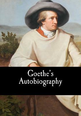 Goethe's Autobiography by Johann Wolfgang von Goethe