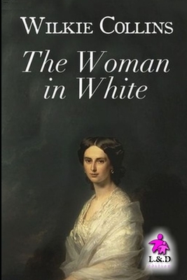 The Woman in White by Wilkie Collins