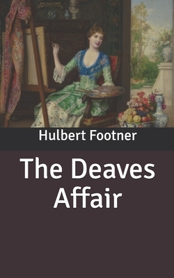 The Deaves Affair by Hulbert Footner