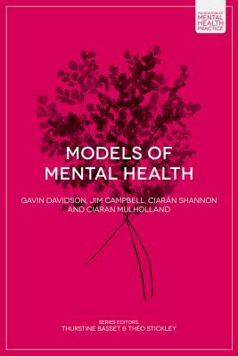 Models of Mental Health by Gavin Davidson, Jim Campbell, Ciarán Shannon