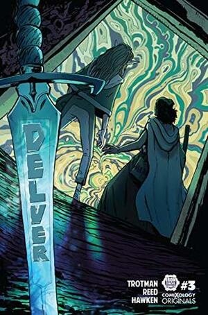Delver #3 by Clive Hawken, C. Spike Trotman, MK Reed