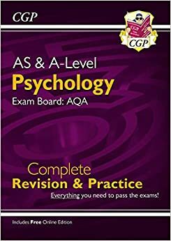 A-Level Psychology: AQA Year 1 & 2 Complete Revision & Practice by CGP Books