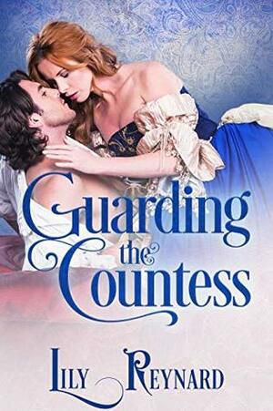 Guarding the Countess by Lily Reynard