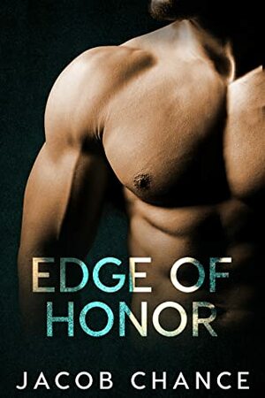 Edge of Honor by Jacob Chance