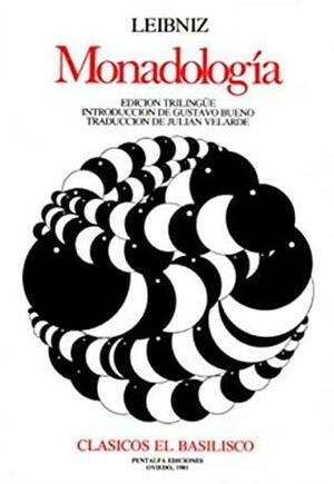 Monadología by André Robinet, Gustavo Bueno, Gustavo Bueno Sánchez, Gottfried Wilhelm Leibniz