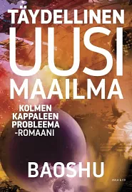 Täydellinen uusi maailma by Baoshu