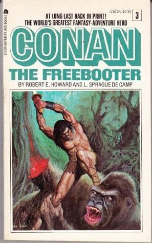 Conan The Freebooter by Robert E. Howard, L. Sprague de Camp