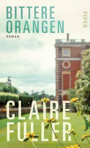 Bittere Orangen by Claire Fuller