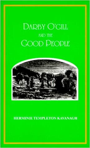 Darby O'Gill and the Good People by Herminie Templeton Kavanagh