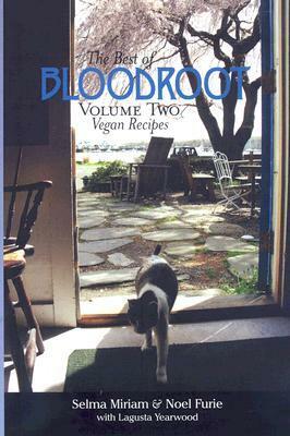 The Best of Bloodroot Volume 2: Vegan Recipes by Noel Furie, Selma Miriam