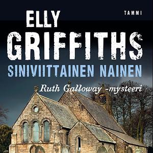 Siniviittainen nainen by Elly Griffiths