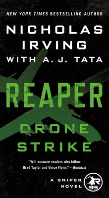 Reaper: Drone Strike: A Sniper Novel by A.J. Tata, Nicholas Irving