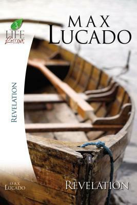 Lucado Study Guide: Revelation by Max Lucado