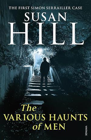 The Various Haunts of Men by Susan Hill