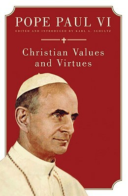 Christian Values and Virtues by Pope Paul VI