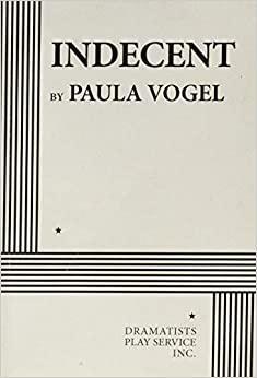 Indecent by Paula Vogel