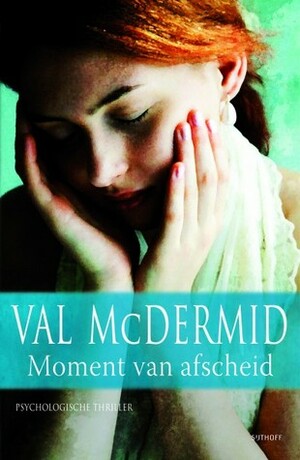 Moment van afscheid by Frank Lefevere, Val McDermid