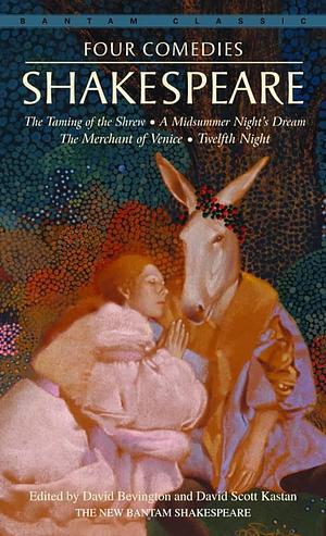 Four Comedies: The Taming of the Shrew, A Midsummer Night's Dream, The Merchant of Venice, Twelfth Night by Robert B. Heilman, Wolfgang Clemen, William Shakespeare, Sylvan Barnet