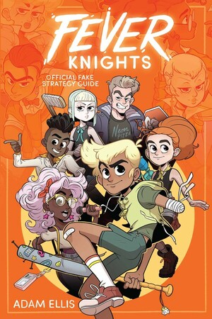 Fever Knights: Official Fake Strategy Guide by Adam Ellis