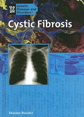 Cystic Fibrosis by Maxine Rosaler