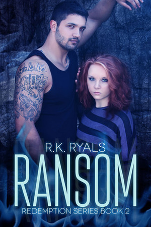 Ransom by R.K. Ryals