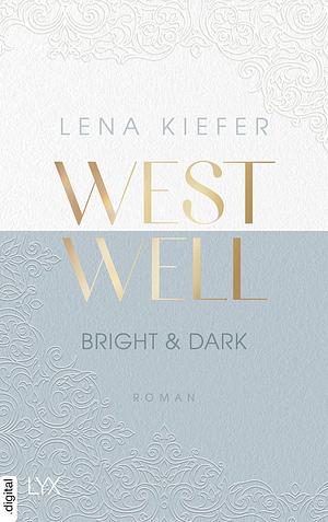 Bright & Dark by Lena Kiefer