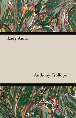 Lady Anna by Anthony Trollope