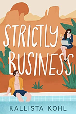 Strictly Business by Kallista Kohl