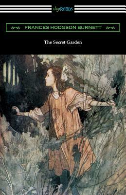 The Secret Garden: (Illustrated by Charles Robinson) by Frances Hodgson Burnett