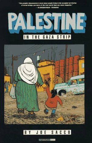 Palestine, Vol. 2: In the Gaza Strip by Joe Sacco