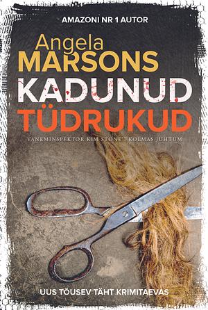 Kadunud tüdrukud by Angela Marsons