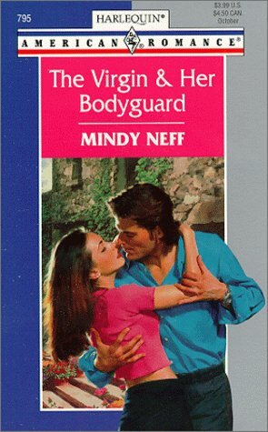 The Virgin and Her Bodyguard by Mindy Neff