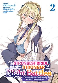 She's the Srrongest Bride, But I'm Stronger in Night Battle: A Harem Chronicle of Advancing Through Cunning Tactics (Manga) Vol. 2 by Singyougaku, Arinokamati, Won