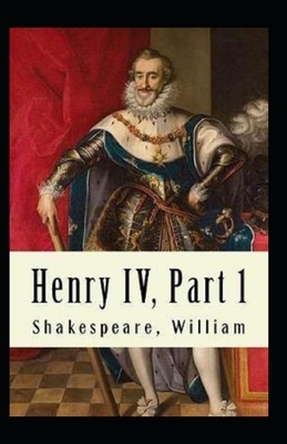 Henry IV, Part 1 Annotated by William Shakespeare