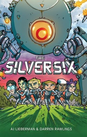 The Silver Six by A.J. Lieberman