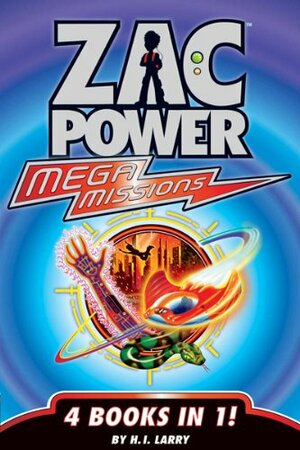 Zac Power Mega Missions by H.I. Larry