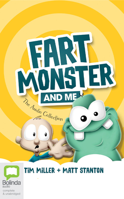 Fart Monster and Me: The Audio Collection by Matt Stanton, Tim Miller