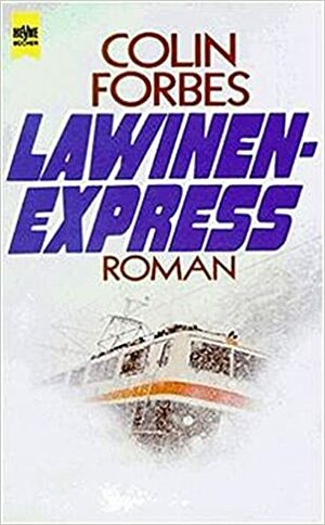 Lawinenexpress by Colin Forbes