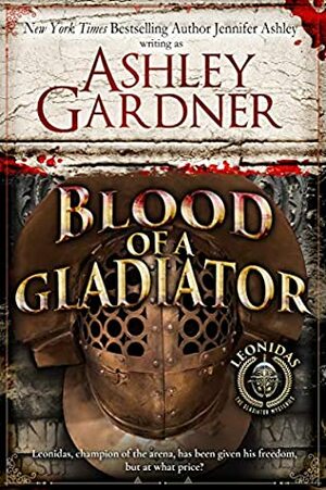 Blood of a Gladiator by Ashley Gardner