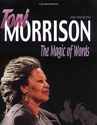 Toni Morrison: The Magic of Words by Jim Haskins, Jim Haskins