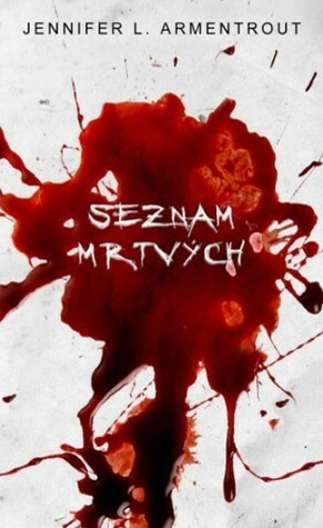 Seznam mrtvých by Jennifer L. Armentrout