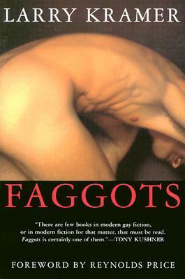 Faggots by Larry Kramer, Reynolds Price