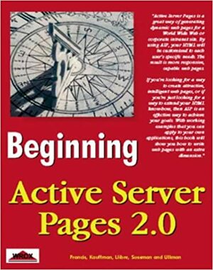 Beginning Active Server Pages 2.0 by David Sussman, Chris Ullman, Brian Francis