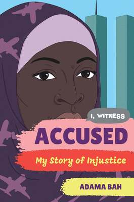 Accused: My Story of Injustice by Adama Bah