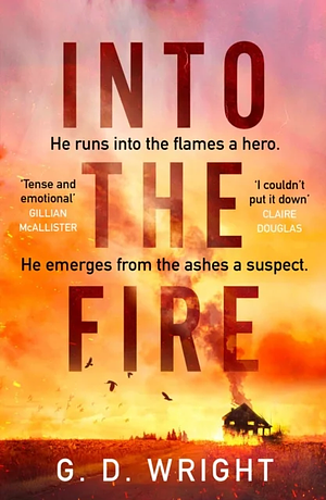Into the Fire by G.D. Wright