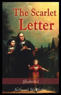 The Scarlet Letter Illustrated by Nathaniel Hawthorne