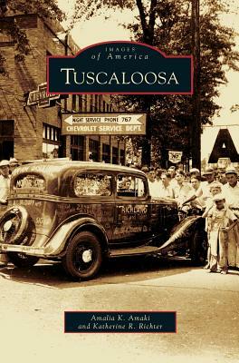 Tuscaloosa by Katherine R. Mauter, Amalia K. Amaki